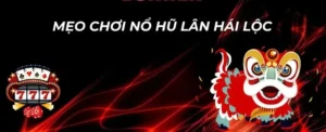 Cách Chơi Nổ Hũ Lân Hái Lộc Tại EV88 Hấp Dẫn Nhất 2025